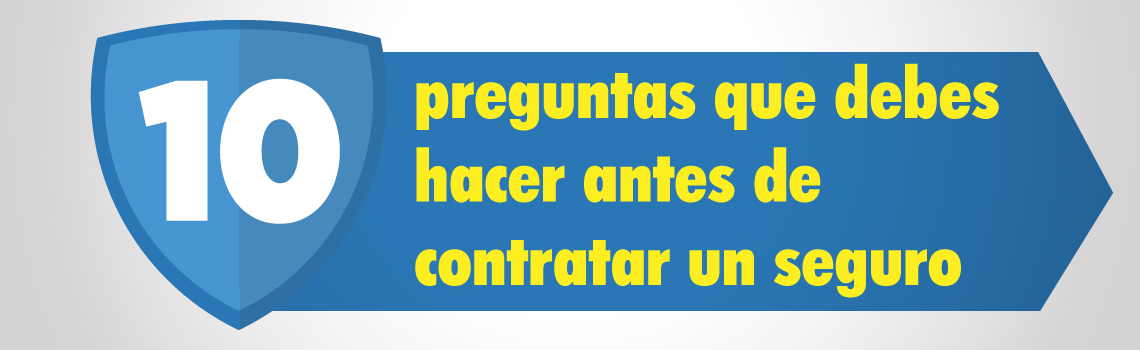 Te damos algunas sugerencias sobre qué preguntarle a tu asesor de seguros antes de tomar una decisión, así tendrás una idea de qué debes tomar en cuenta.