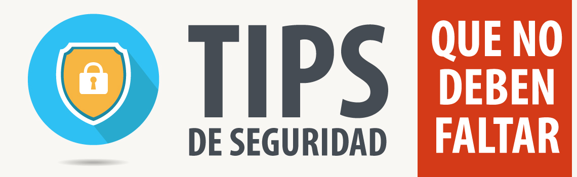 Tips de seguridad