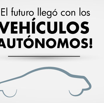 El futuro llegó con los vehículos autónomos